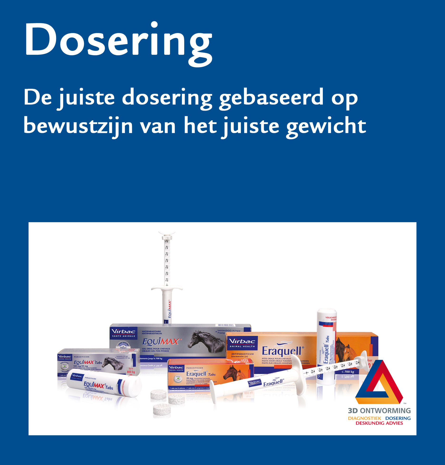 3D ontworming Dosering